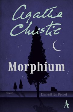 Morphium / Ein Fall für Hercule Poirot Bd.21 - Christie, Agatha