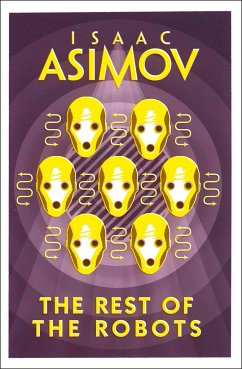 The Rest of the Robots - Asimov, Isaac