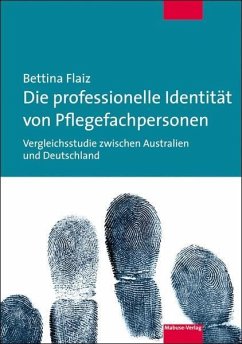 Die professionelle Identität von Pflegefachpersonen - Flaiz, Bettina