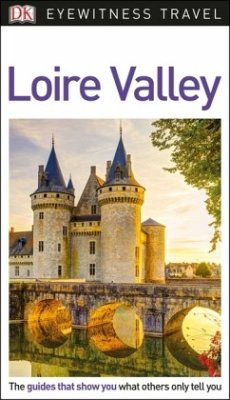 DK Eyewitness Loire Valley - DK Eyewitness