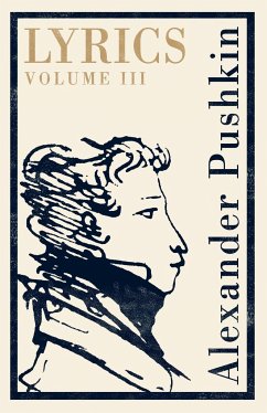 Lyrics: Volume 3 (1824-29) - Pushkin, Alexander