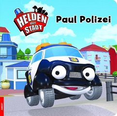 Helden der Stadt - Paul Polizei Helden der Stadt - Paul Polizei