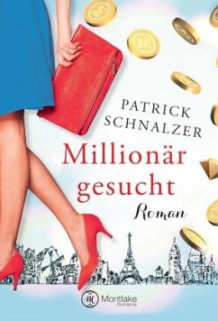Millionär gesucht - Schnalzer, Patrick