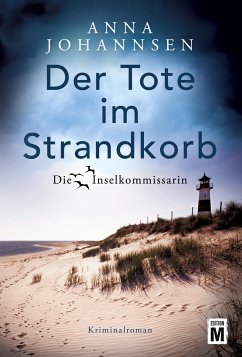 Der Tote im Strandkorb / Die Inselkommissarin Bd.1 - Johannsen, Anna