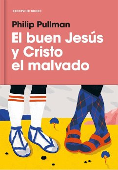 El buen Jesús y Cristo el malvado - Pullman, Philip