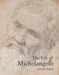 The Life of Michelangelo - Vasari, Giorgio