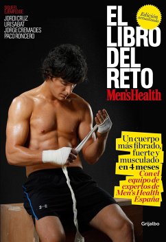 El Libro del Reto de Men's Health: Un Cuerpo Más Fibrado, Fuerte Y Musculado En 4 Meses / The Men's Health Challenge Book: Get a Fitter, Stronger, Mor - Men's Health