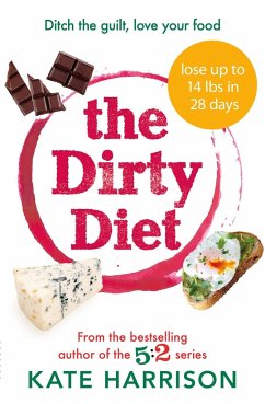 The Dirty Diet - Harrison, Kate