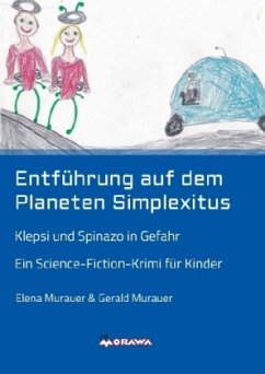 Entführung auf dem Planeten Simplexitus - Murauer, Gerald;Murauer, Elena