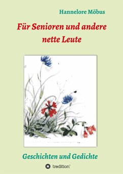Für Senioren und andere nette Leute - Möbus, Hannelore