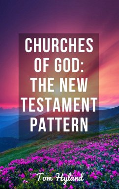 Cover Churches of God: The New Testament Pattern (eBook, ePUB)