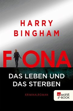 Fiona: Das Leben und das Sterben / Fiona Griffiths Bd.2 (eBook, ePUB) - Bingham, Harry