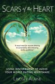 Scars of the Heart (eBook, ePUB) Scars of the Heart (eBook, ePUB)