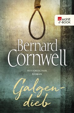 Galgendieb (eBook, ePUB) - Cornwell, Bernard