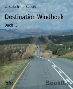 Destination Windhoek (eBook, ePUB) - Irma Scholz, Ursula