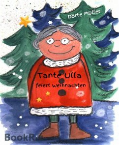 Tante Ulla feiert Weihnachten (eBook, ePUB) - Müller, Dörte
