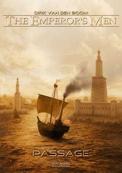 The Emperor's Men 3: Passage (eBook, ePUB) - van den Boom, Dirk