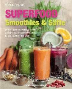 Superfood - Smoothies & Säfte (Mängelexemplar) - Leigh, Tina