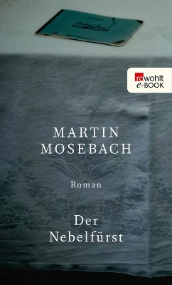 Der Nebelfürst (eBook, ePUB) - Mosebach, Martin