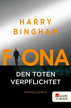 Fiona: Den Toten verpflichtet / Fiona Griffiths Bd.1 (eBook, ePUB) - Bingham, Harry