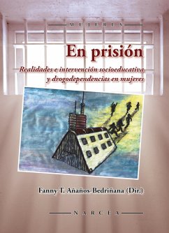 En prisión (eBook, ePUB) - Añaños-Bedriñana, Fanny T.