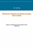Efficacité de l'exécution des décisions de justice dans le monde (eBook, ePUB)