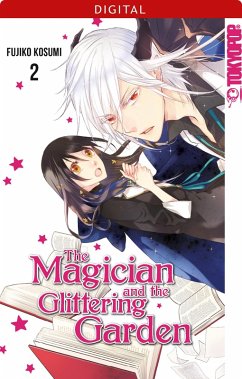 The Magician and the Glittering Garden 02 (eBook, PDF) - Kosumii, Fujiko