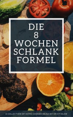 Die 8 Wochen Schlank Formel (eBook, ePUB) - Tschipke, Dirk