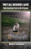 They All Deserve Love, Tails from the Past to the Present (eBook, ePUB)