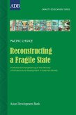Reconstructing a Fragile State (eBook, ePUB)
