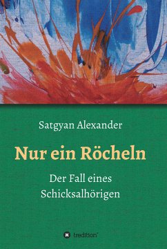 Nur ein Röcheln (eBook, ePUB) - Alexander, Satgyan