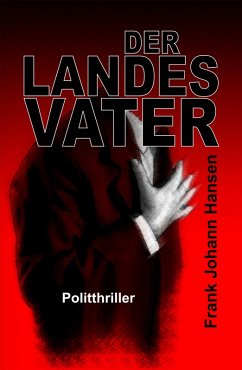 Der Landesvater (eBook, ePUB) - Hansen, Frank Johann