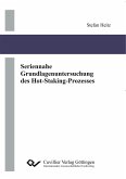 Seriennahe Grundlagenuntersuchung des Hot-Staking-Prozesses (eBook, PDF)