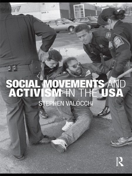Social Movements and Activism in the USA (eBook, ePUB) Social Movements and Activism in the USA (eBook, ePUB)
