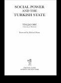 Social Power and the Turkish State (eBook, ePUB) Social Power and the Turkish State (eBook, ePUB)