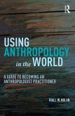 Using Anthropology in the World (eBook, ePUB)