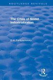 The Crisis of Soviet Industrialization (eBook, PDF)