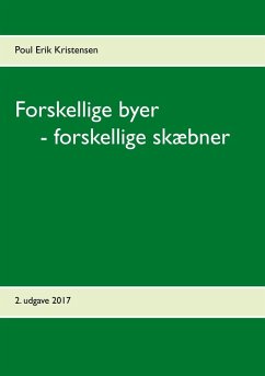 Forskellige byer - forskellige skæbner (eBook, ePUB) - Kristensen, Poul Erik