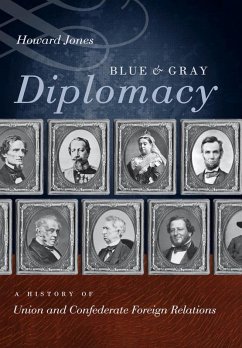 Blue and Gray Diplomacy (eBook, ePUB) Blue and Gray Diplomacy (eBook, ePUB)