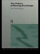The Politics of Nursing Knowledge... - Bild 1