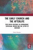 The Early Church and the Afterlife (eBook, PDF)