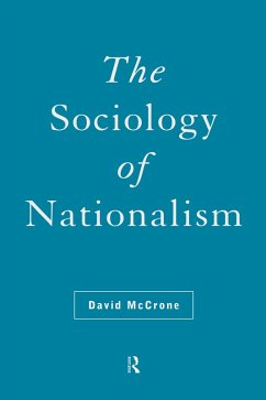 The Sociology of Nationalism (eBook, ePUB) - Mccrone, David