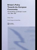 Britain's Policy Towards the European Community (eBook, ePUB)