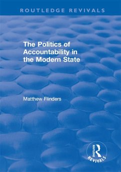 The Politics of Accountability in the Modern State (eBook, ePUB) - Flinders, Matthew