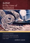 Love in the Time of Revolution (eBook, ePUB) Love in the Time of Revolution (eBook, ePUB)