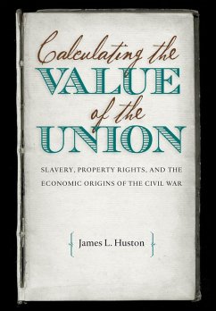 Calculating the Value of the Union (eBook, ePUB) Calculating the Value of the Union (eBook, ePUB)