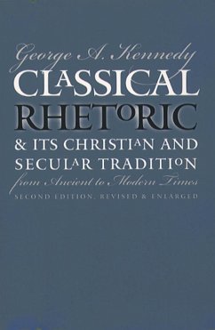 Cover Classical Rhetoric and Its Christian and Secular Tradition from Ancient to Modern Times (eBook, ePUB)
