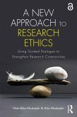 A New Approach to Research Ethics (eBook, ePUB)