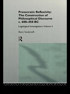 Presocratic Reflexivity: The Construction of Philosophical Discourse c. 600-450 B.C. (eBook, ePUB) - Sandywell, Barry