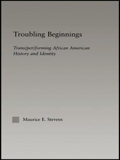 Troubling Beginnings (eBook, ePUB) - Stevens, Maurice